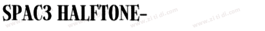 Spac3 halftone字体转换